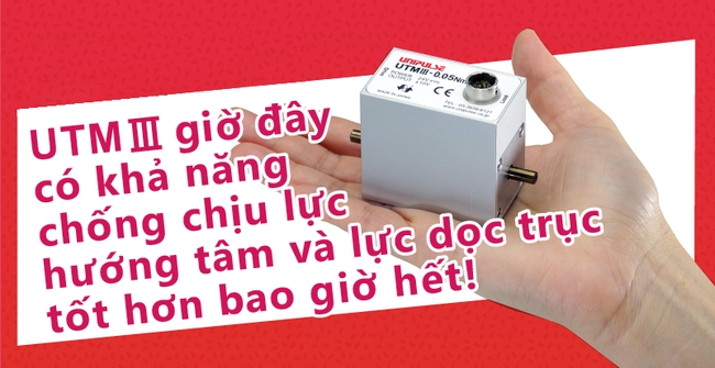 BỘ ĐO MÔ MEN UTMIII CÓ KHẢ NĂNG CHỐNG CHỊU LỰC HƯỚNG TÂM VÀ LỰC DỌC TRỤC